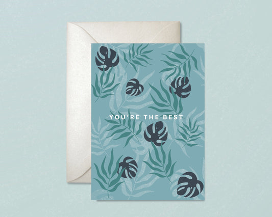 Monstera You're The Best Card Greeting Cards - Honeypress Design