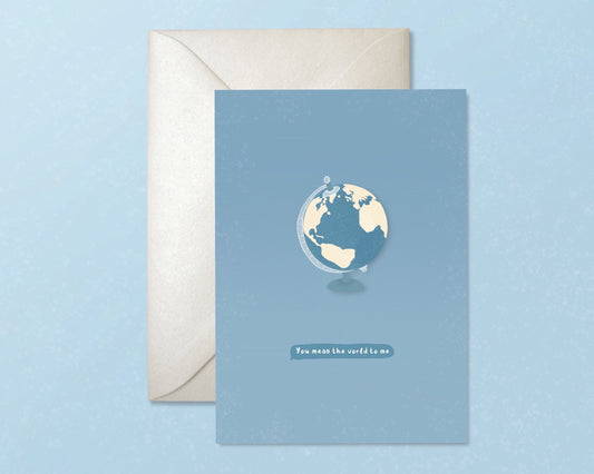 You Mean The World To Me Card Greeting Cards - Honeypress Design